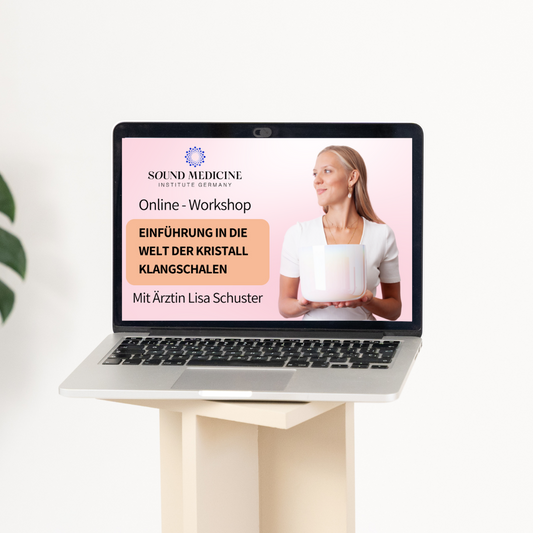 Online Workshop - Einführung in die Welt der Kristallklangschalen